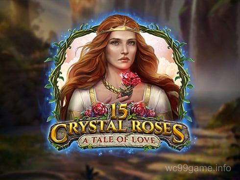 15 Crystal Roses A Tale of Love
